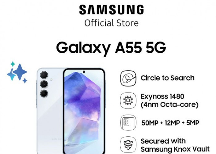 4 Kelebihan Samsung Galaxy A55 yang Cocok untuk Produktivitas