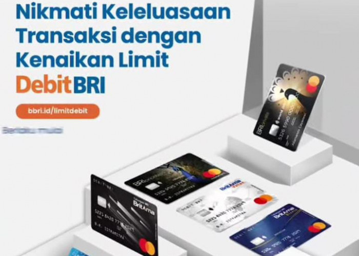 Mantap! Nikmati Keleluasaan Transaksi dengan Kenaikan Limit BRI, Berlaku per 29 November 2024