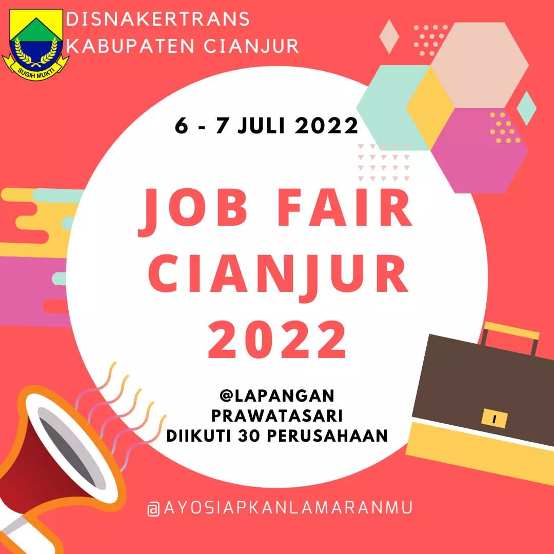 Siap-siap! Job Fair Cianjur 2022 Akan Digelar,Begini Persyaratannya